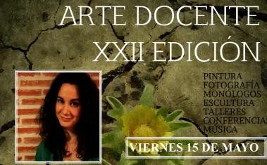 La XXII edición de Arte Docente acoge exposiciones y expresiones artísticas del profesorado