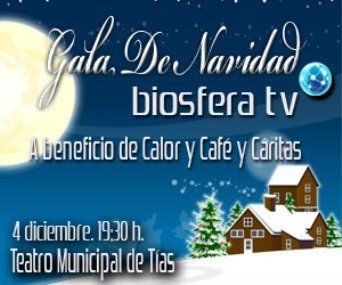 El Teatro de Tías acoge la Gala de Navidad de Biosfera TV a beneficio de Cáritas y Calor y Café