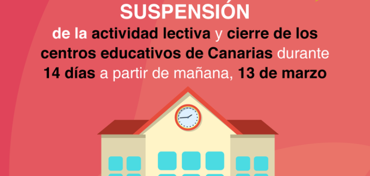 Suspendidas las clases en todos los centros educativos de Canarias durante 14 días