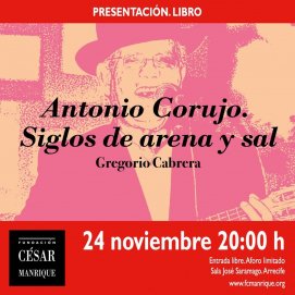 Cartel de la presentación del libro 'Antonio Corujo. Siglos de arena y sal'
