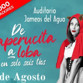 Comedia 'De Caperucita a loba en solo 6 tíos'